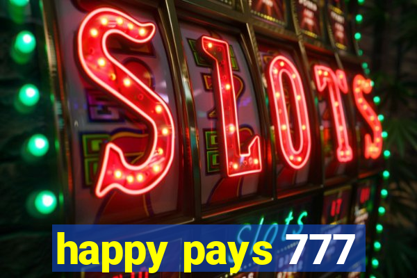 happy pays 777